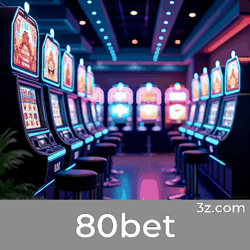 80bet: Seu Cassino Online Seguro e Confiável