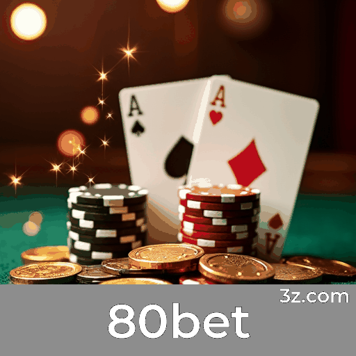 80bet: Seu Cassino Online Seguro e Confiável
